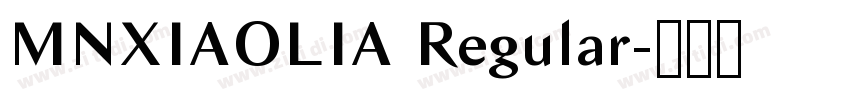 MNXIAOLIA Regular字体转换